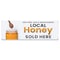 Signmission Local Honey Sold Here Banner Concession Stand Food Truck Single Sided B-72-30102 - alternate 1